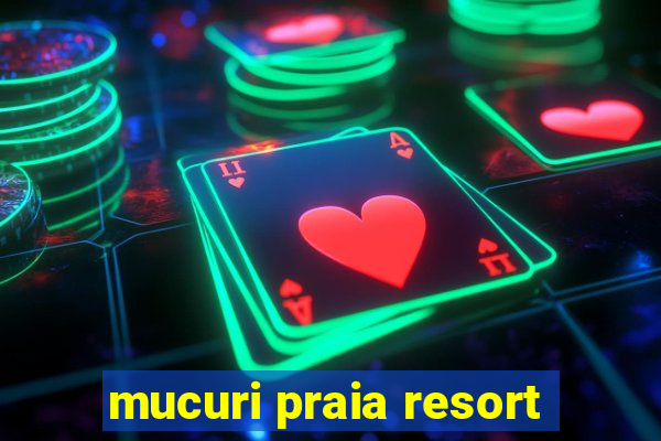 mucuri praia resort